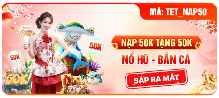 Cách Nhận Thưởng Nạp Đầu Tặng 50K SC88